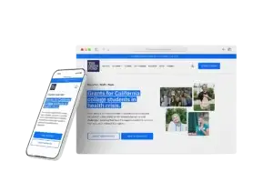 Mockup of a website displaying grants for California college students in health crises on desktop and mobile devices.